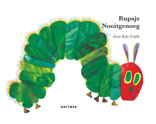 Rupsje Nooitgenoeg van Eric Carle