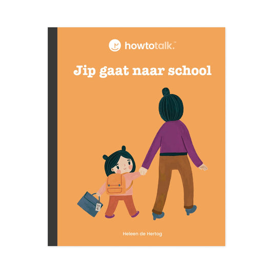 Jip gaat naar school – een Howtotalk prentenboek